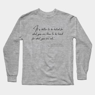 A Quote about Individuality from "The Little Prince" by Antoine de Saint-Exupéry Long Sleeve T-Shirt